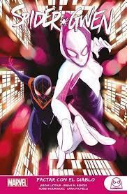 MARVEL YOUNG ADULTS. SPIDER-GWEN, 3. PACTAR CON EL DIABLO