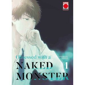 OBSESSED WITH A NAKED MONSTER