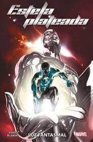 ESTELA PLATEADA:LUZ FANTASMAL