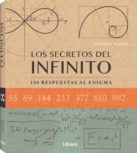 Secretos del Infinito 150 Respuestas Al Enigma