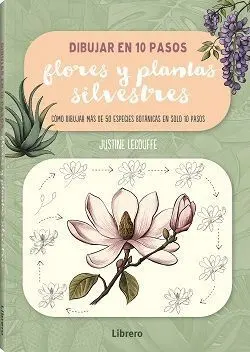 Dibujar en 10 Pasos: Flores y Plantas Silvestres