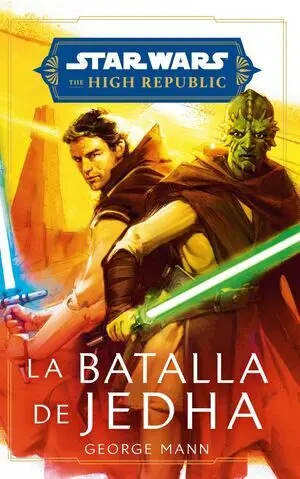 Star Wars. High Republic: la Batalla de Jedha (Novela)