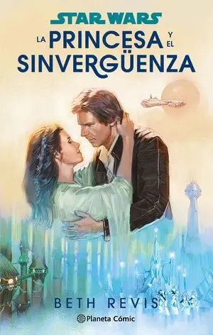 Star Wars. La Princesa y el Sinvergüenza (Novela)