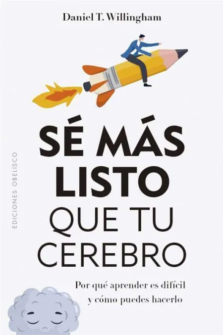 Sé Más Listo que tu Cerebro