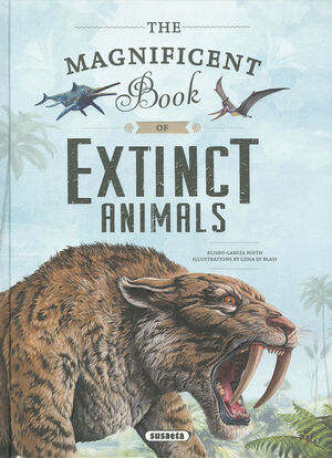 THE MAGNIFICENT BOOK OF       EXTINCT ANIMALS