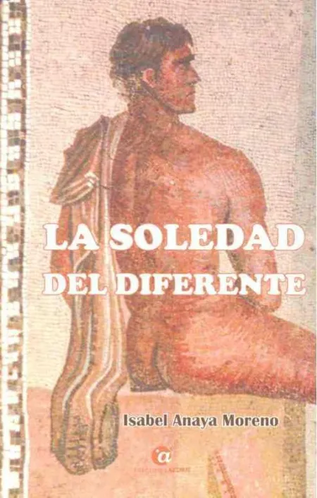 La Soledad del Diferente