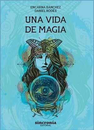 UNA VIDA DE MAGIA