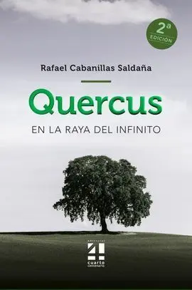 Quercus. En la Raya del Infinito