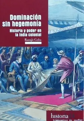 Dominación sin Hegemonía