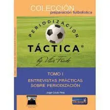 Periodizacion Tactica 1 Entrevistas Practicas Sobre Periodi
