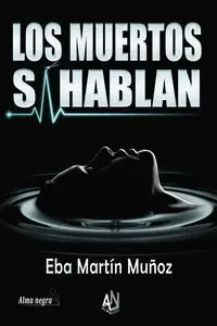 Los Muertos sí Hablan