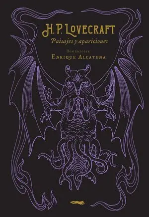 H. P. Lovecraft. Paisajes y Apariciones