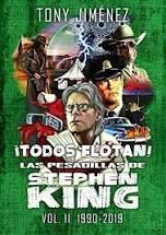 ¡TODOS FLOTAN! LAS PESADILLAS DE STEPHEN KING VOL. II (1990-2019)