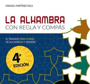 LA ALHAMBRA CON REGLA Y COMPÁS.
