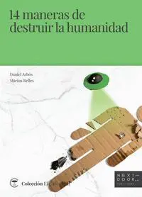 14 Maneras de Destruir la Humanidad