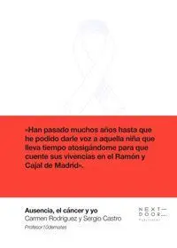 Ausencia, el Cancer y yo
