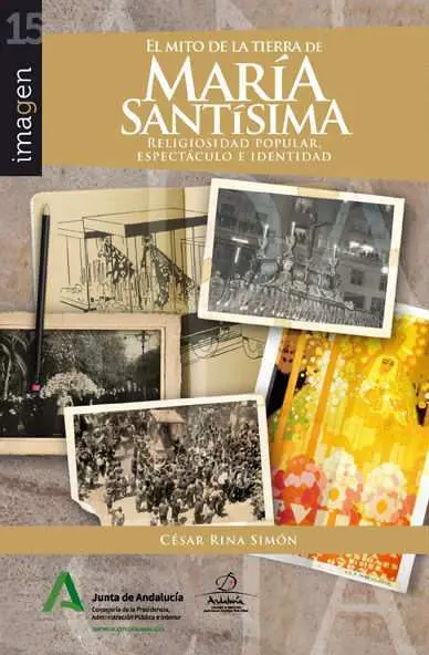 El Mito de la Tierra de Maria Santisima. religiosidad Popula
