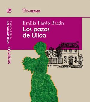 LOS PAZOS DE ULLOA. (EDICIÓN EN LETRA GRANDE)