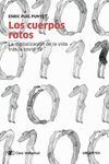 LOS CUERPOS ROTOS