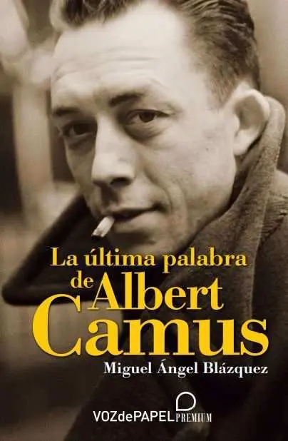 La Última Palabra de Albert Camus