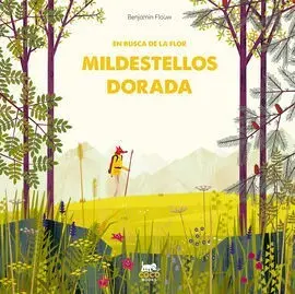 En Busca de la Flor Mildestellos Dorada