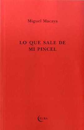 LO QUE SALE DE MI PINCEL