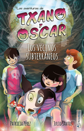 TXANO Y ÓSCAR 6 - LOS VECINOS SUBTERRÁNEOS