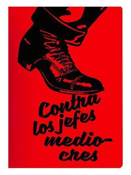 Contra los Jefes Mediocres