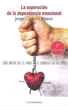 La Superación de la Dependencia Emocional
