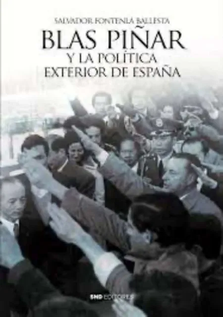 Blas Piñar y la Política Exterior de España