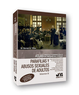 ATLAS PRÁCTICO-CRIMINOLÓGICO DE PSICOMETRÍA FORENSE (VOLUMEN III:
