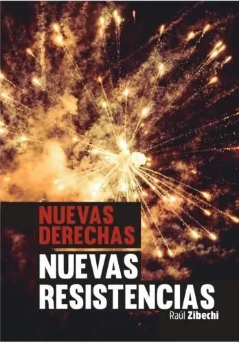 Nuevas Derechas, Nuevas Resistencias
