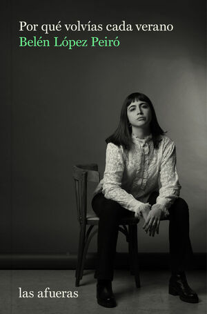 POR QUÉ VOLVÍAS CADA VERANO (2ªED)