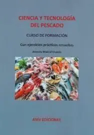 Ciencia y Tecnología del Pescado. Curso de Formación.