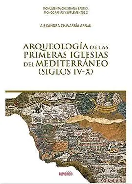 Arqueologia de las Primeras Iglesias del Mediterraneo