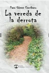 LA VEREDA DE LA DERROTA