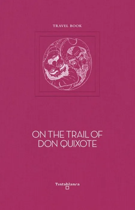 On The Trail Of Don Quixote
