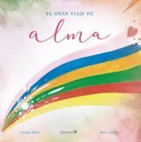 Gran Viaje de Alma,El