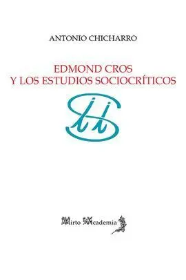 Edmond Cros y los Estudios Sociocríticos