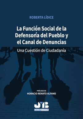 LA FUNCIÓN SOCIAL DE LA DEFENSORÍA DEL PUEBLO Y EL CANAL DE DENUNCIAS