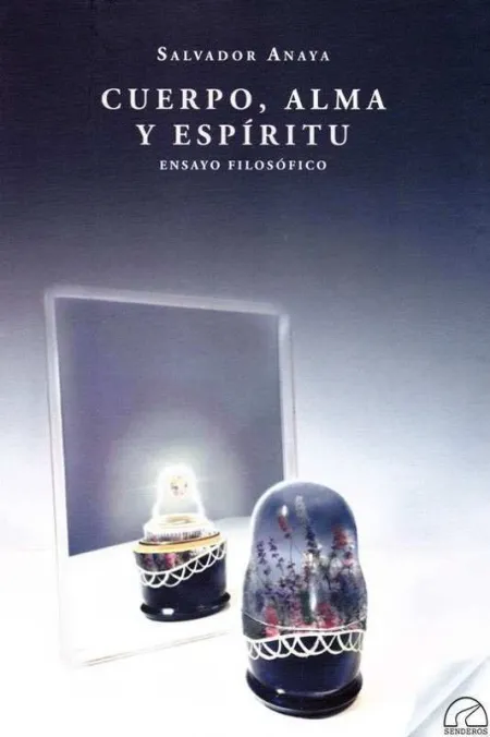 Cuerpo, Alma y Espiritu