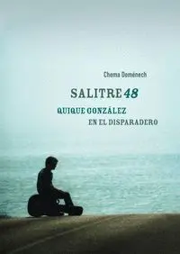 Salitre48. Quique González en el Dispadero