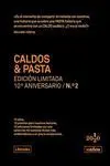 Caldos & Pasta. Edición Limitada 10º Aniversario N. ° 2