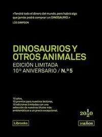 Dinosaurios y Otros Animales. Ed. limitada 10ºaniversario Nº5