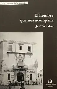 El Hombre que nos Acompaña