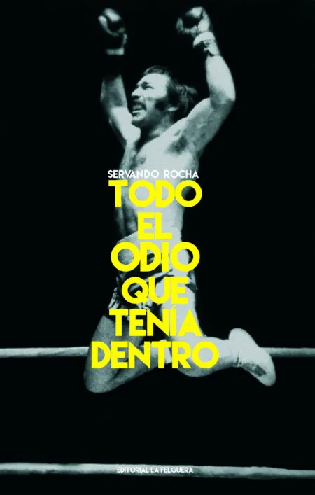 Todo el Odio que Tenía dentro