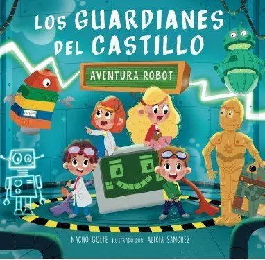 Aventura Robot. guardianes del Castillo Iv