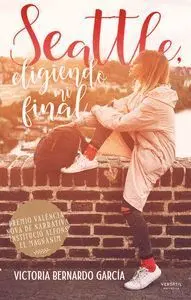 Seattle, Eligiendo mi Final