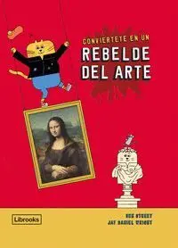 Conviértete en un Rebelde del Arte