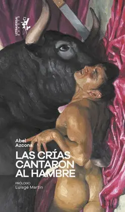 Las Crías Cantaron Al Hambre